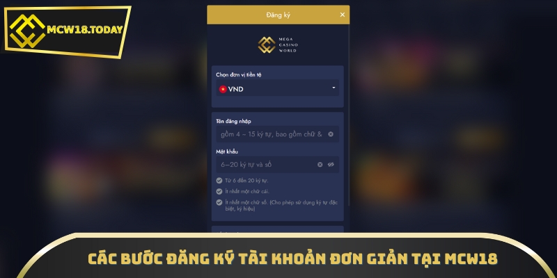 Các bước đăng ký tài khoản đơn giản tại MCW18