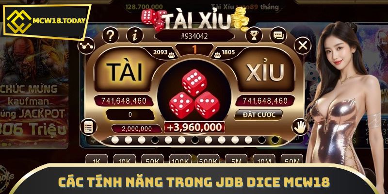 Các tính năng trong JDB Dice MCW18