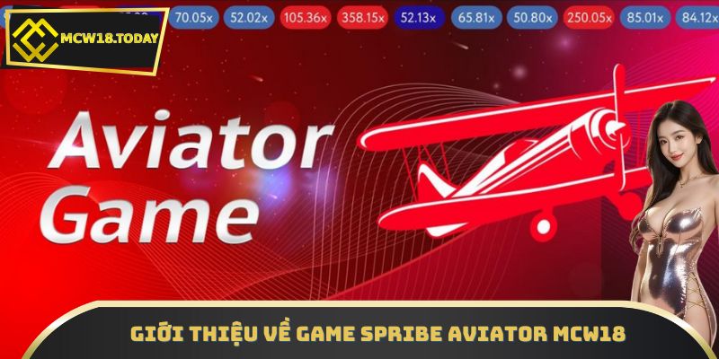 Giới thiệu về game SPRIBE Aviator MCW18