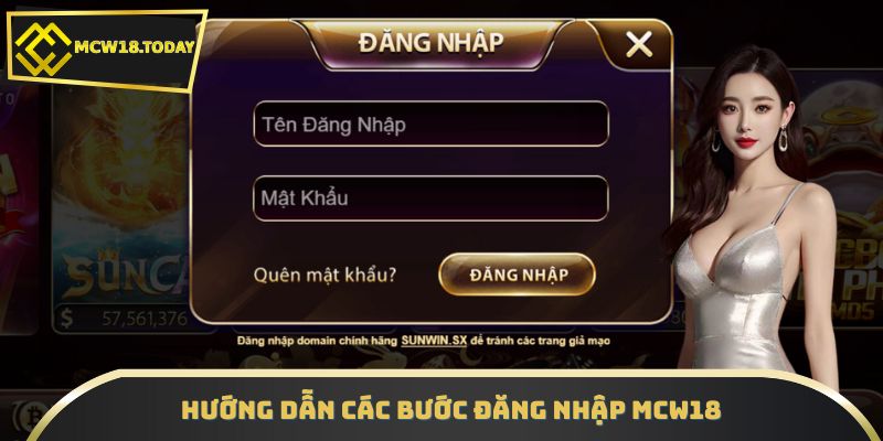 Hướng dẫn các bước đăng nhập MCW18
