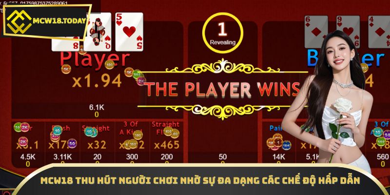 MCW18 thu hút người chơi nhờ sự đa dạng các chế độ hấp dẫn