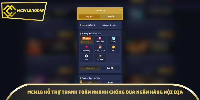 MCW18 hỗ trợ thanh toán nhanh chóng qua ngân hàng nội địa