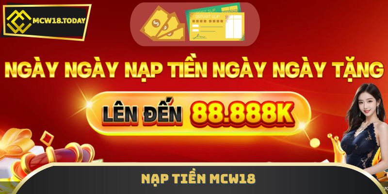Nạp Tiền MCW18 Nhanh Chóng – Vốn Tăng Liền, Chơi Game Ngay